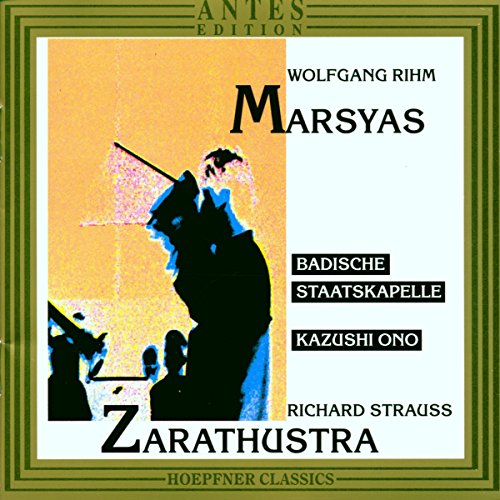 Rihm, W.: Marsyas / Strauss, R.: Also Sprach Zarathustra