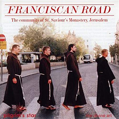 Franciscan Road (The Community of St. Saviour's Monastery, J
