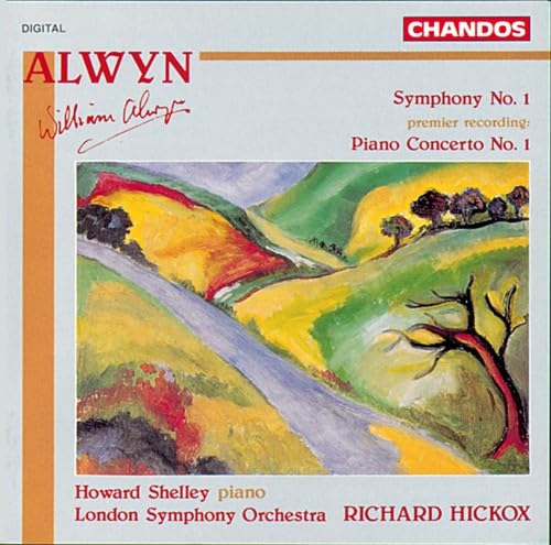 ALWYN: Symphony No. 1 / Piano Concerto No. 1