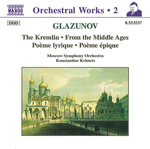 Glazunov, A.K.: Orchestral Works, Vol.  2 - the Kremlin / Fr