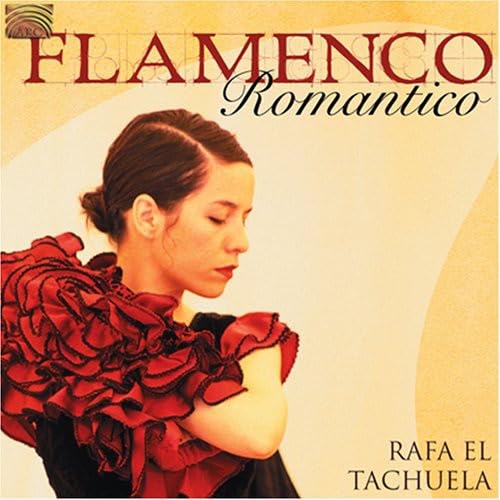 Rafa El Tachliela: Flamenco Romantico