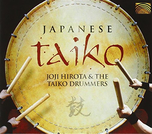 Joji Hirota and the Taiko Drummers: Japanese Taiko