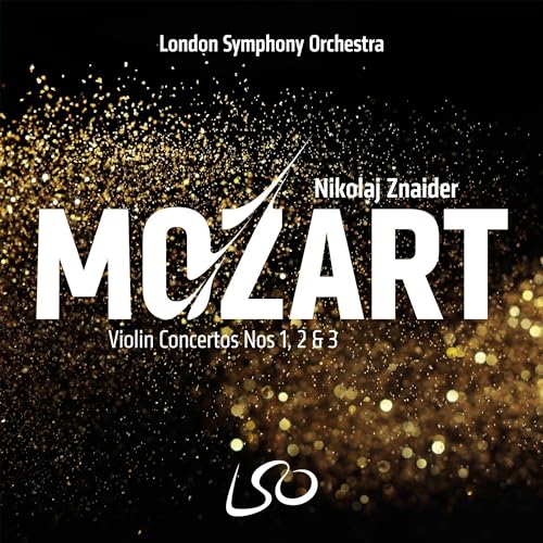 Mozart: Violin Concertos Nos. 1, 2 & 3 / Znaider, London Symphony Orchestra