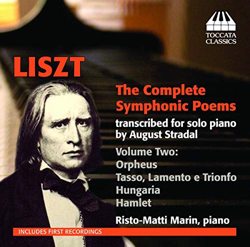 Liszt: The Complete Symphonic Poems transcribed for solo pia