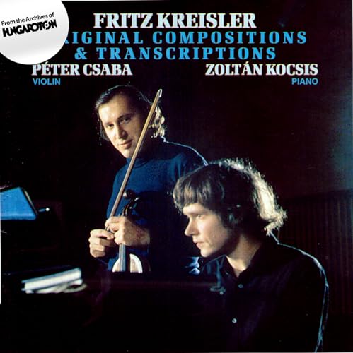 KREISLER: Original Compositions and Transcriptions