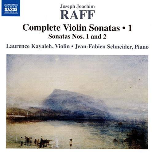 Raff: Complete Violin Sonatas, Vol. 1