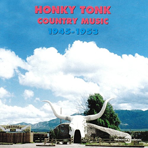 HONKY TONK COUNTRY 1945-53
