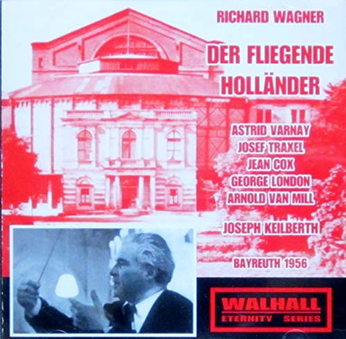 Wagner: Der fliegende Holländer, WWV 63 [Recorded 1956]