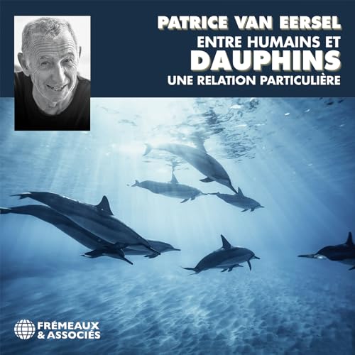Eersel: Entre Humains et Dauphins, une relation particuliure