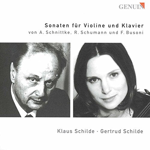 Schnittke, A.: Violin Sonata No. 3 / Schumann, R.: Violin So