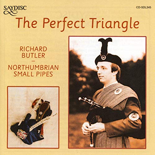 Richard Butler: The Perfect Triangle - Northumbrian Small Pi