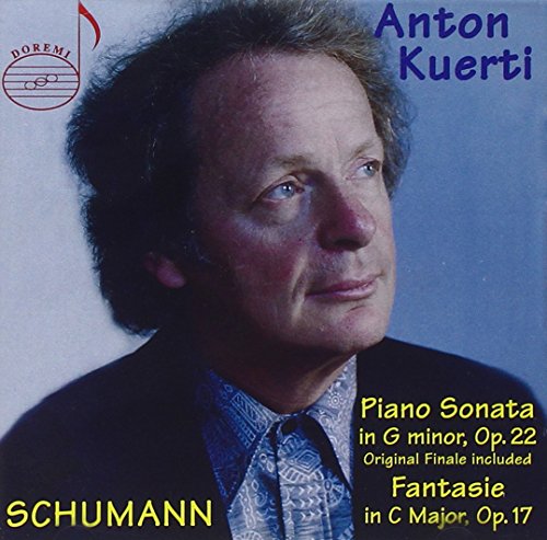 Schumann: Piano Sonata No. 2, Op. 22 & Fantasie, Op. 17