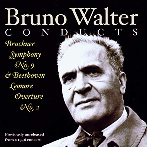 BRUCKNER, A.: Symphony No. 9 / BEETHOVEN, L. van: Leonore Ov