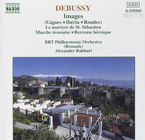 DEBUSSY: Images / Le martyre de Saint Sebastien