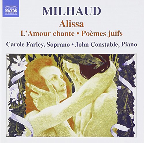 Milhaud, D.: Alissa / L'Amour Chante / Poemes Juifs