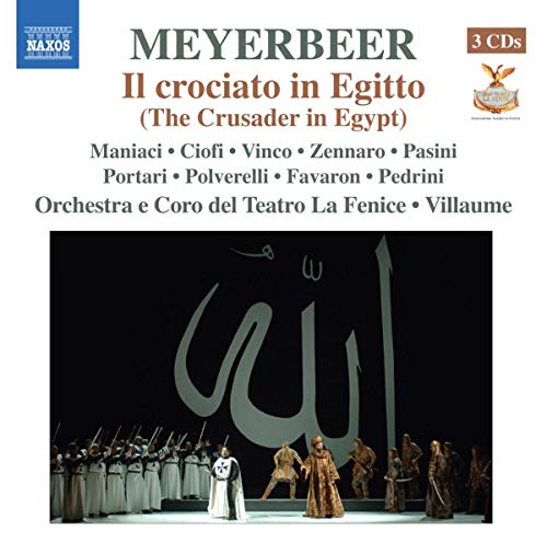 Meyerbeer: Il crociato in Egitto