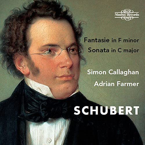 Schubert: Fantasie in F Minor, D 940 and Sonata in C Major,