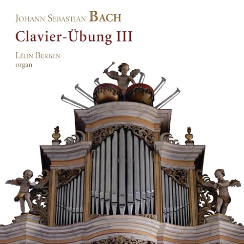 Bach: Clavier-Übung, Part III