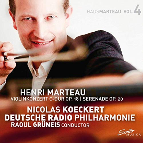 Marteau, Vol. 4: Violin Concerto in C Major, Op. 18 & Serena