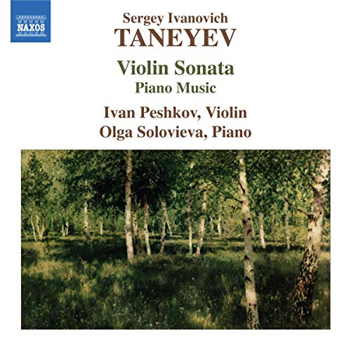 Taneyev, S.I.: Violin Sonata / Piano Music