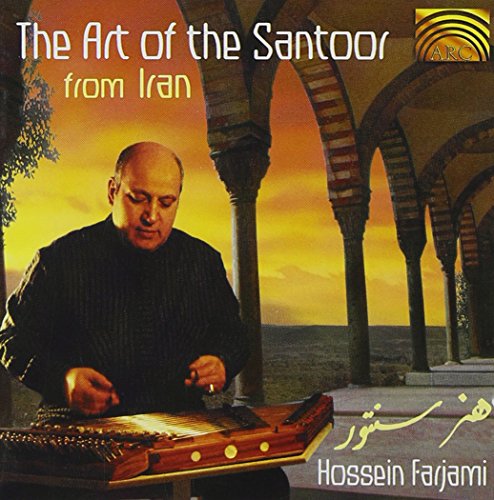 Farjami, Hossein: The Art of the Santoor from Iran