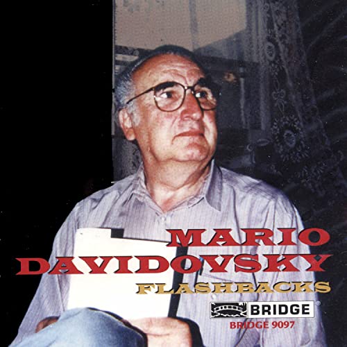 Davidovsky: Flashbacks, Festino, Romancero & String Trio