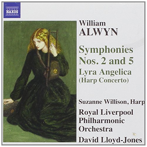 ALWYN: Symphonies Nos. 2 and 5 / Harp Concerto, "Lyra Angeli