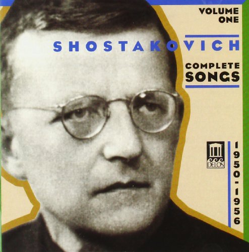 SHOSTAKOVICH, D.: Songs (Complete), Vol. 1 - Vocal Cycles of