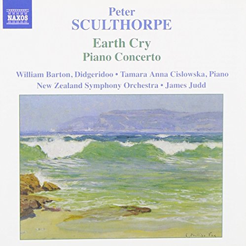 SCULTHORPE: Earth Cry / Piano Concerto / Kakadu