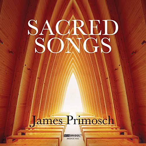 James Primosch: Sacred Songs