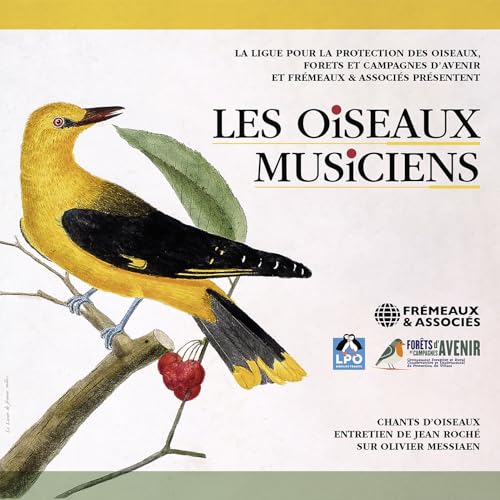 Les oiseaux musiciens, 3 CD de chants d’oiseaux + 1 CD d'ent