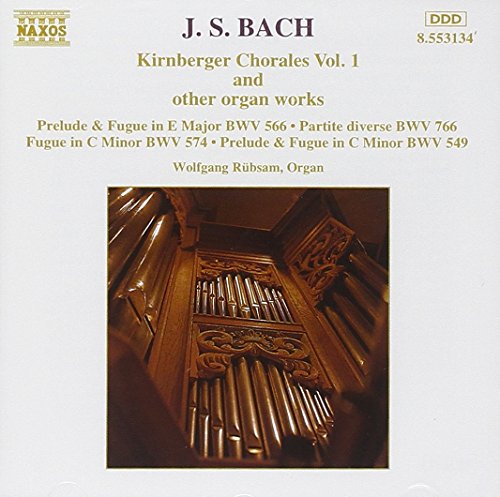 BACH, J.S.: Kirnberger Chorales and other Organ Works, Vol.