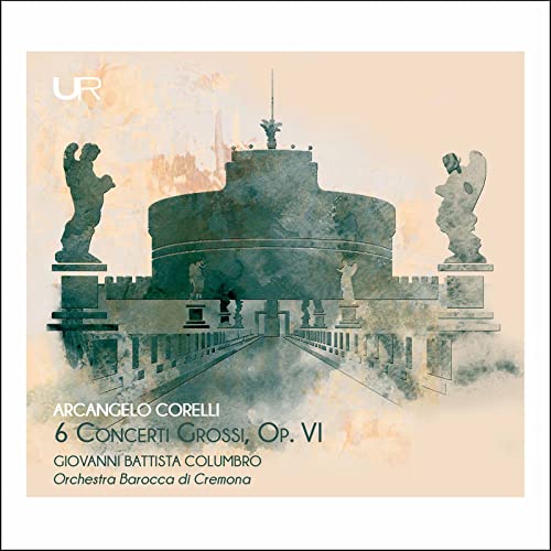 Corelli: 6 Concerti Grossi, Op. VI