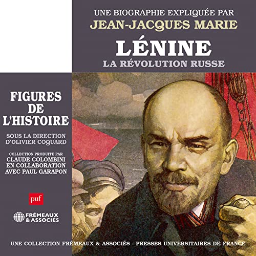 LÉNINE - LA RÉVOLUTION RUSSE