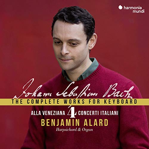 Bach: Complete Works For Keyboard, Vol. 4 / Benjamin Alard