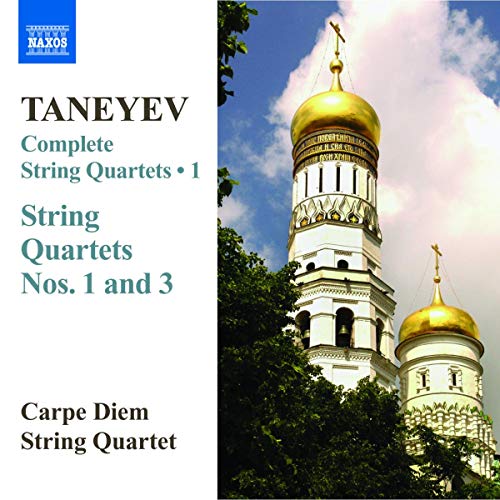 Taneyev, S.I.: Complete String Quartets, Vol. 1