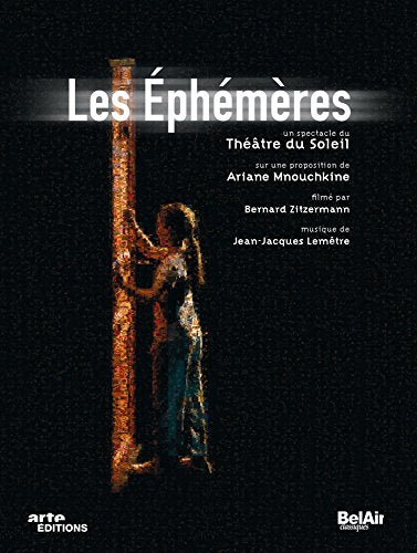 Mnouchkine: Les Éphémères