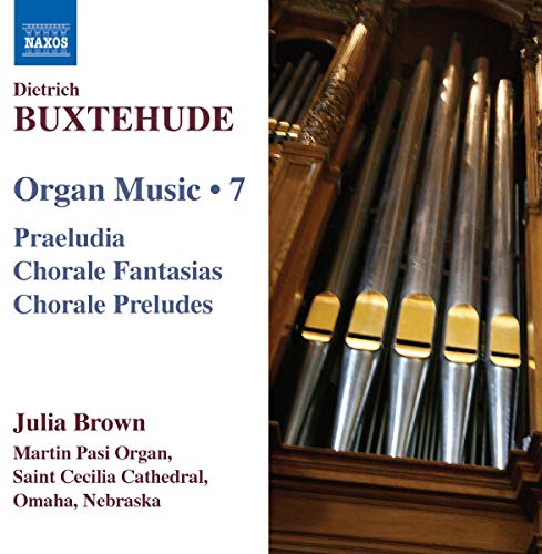 BUXTEHUDE: Organ Music, Vol. 7