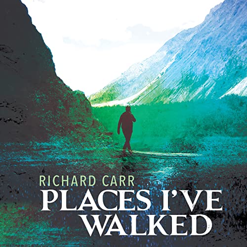 Carr, R.: Places I've Walked