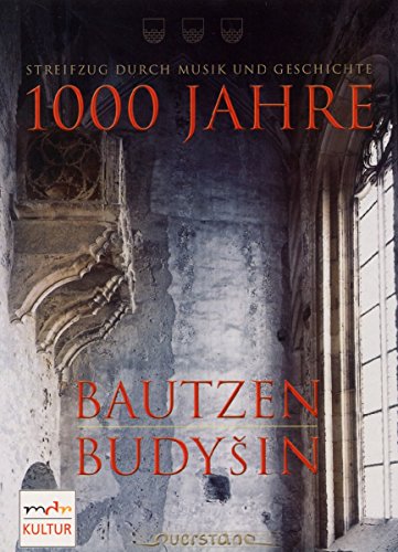 1000 JAHRE BAUTZEN