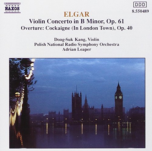 Elgar: Violin Concerto - Cockaigne Overture