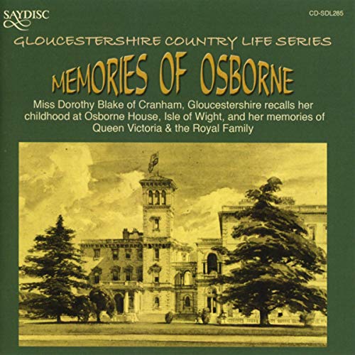 Gloucestershire Country Life Series: Memories of Osborne (Mi