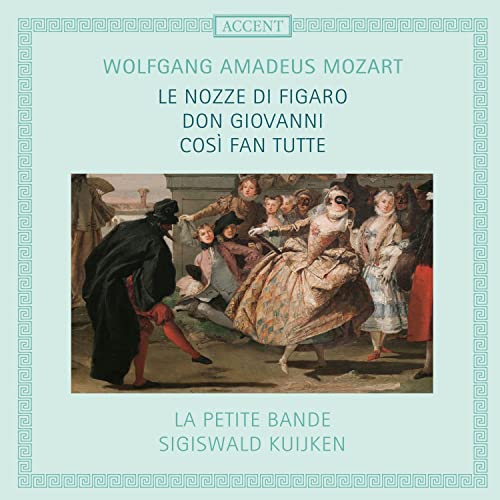 Mozart: Da Ponte Operas - Le Nozze Di Figaro, Don Giovanni,  La Petite Bande, Sigiswald Kuijken