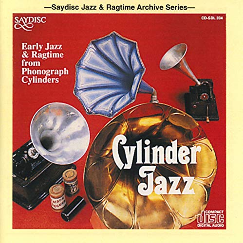CYLINDER JAZZ - Early Jazz and Ragtime from Phonograph Cylin