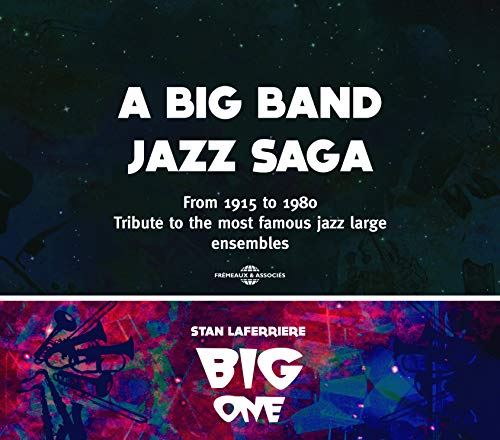 A BIG BAND JAZZ SAGA