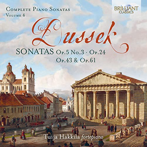 Dussek: Sonatas, Op. 5 No.3, Op. 24, Op. 43 and Op.61, Vol.
