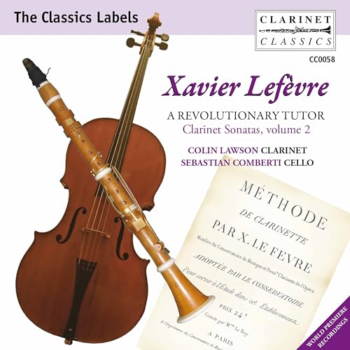 Lefèvre: Clarinet Sonatas, Vol. 2 (A Revolutionary Tutor)