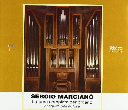 Sergio Marciano: Complete Works for Organ
