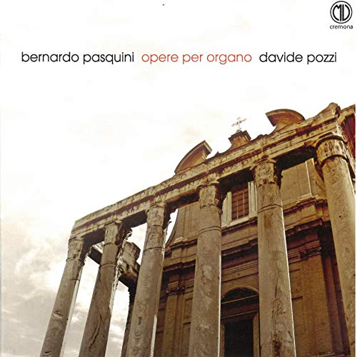 Pasquini: Opere per organo