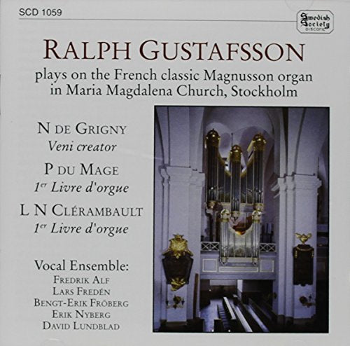 Ralph Gustafsson - Grigny / du Mage / Clérambault